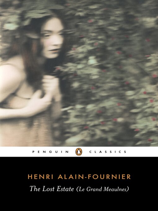 Title details for The Lost Estate (Le Grand Meaulnes) by Henri Alain-Fournier - Available